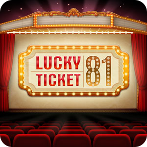 LUCKY TICKET 81