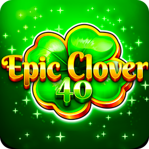 EPIC CLOVER 40